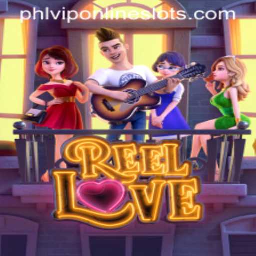 Unveiling the Captivating World of ReelLove: An Introduction to the Game with a 'phlvip' Twist