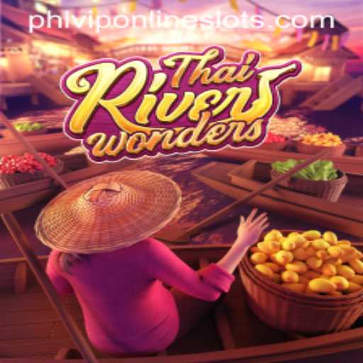 Dive into ThaiRiverWonders: A Captivating Gaming Journey with Phlvip
